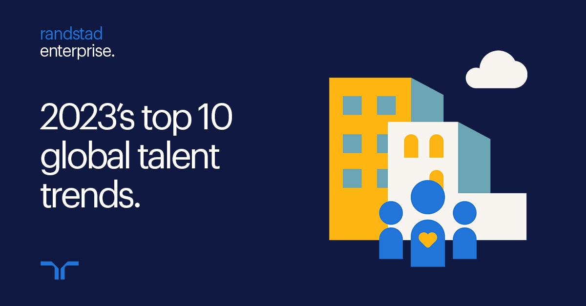 2023’s top 10 global talent trends Randstad Enterprise